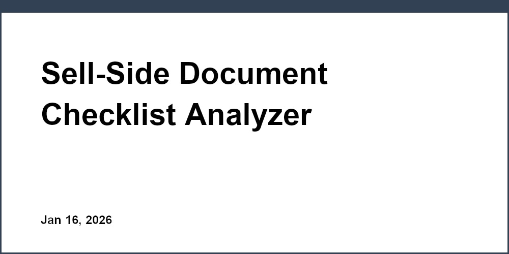 Sell-Side Document Checklist Analyzer - Deal Memo